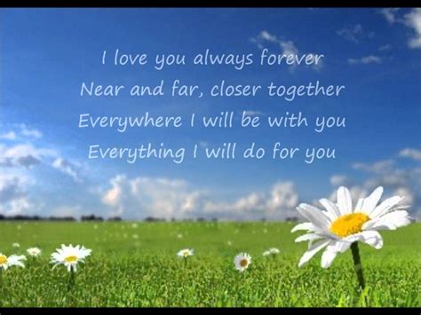 i love you always forever.
